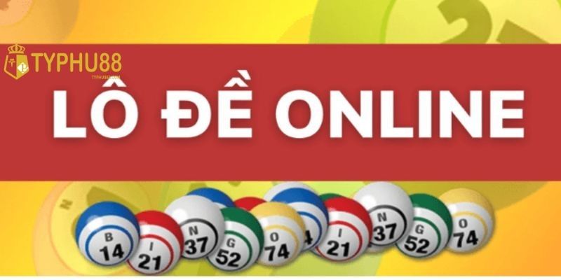 Đôi nét cần biết về lô đề online từ nhà cái