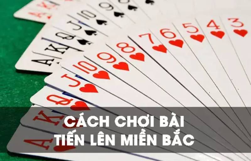 Tiến lên miền bắc có gì thú vị?