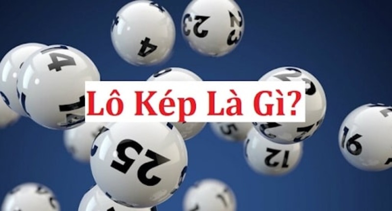 Tổng quan về xổ số soi cầu lô kép ?